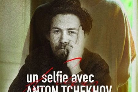 Un selfie avec Anton Tchekhov